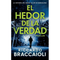El Hedor de la Verdad: La historia del Serial Killer de Barcelona