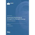 Assessing Hydrological Drought in a Climate Change: Methods and Measures