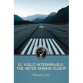 El vuelo interminable / The Never-Ending Flight