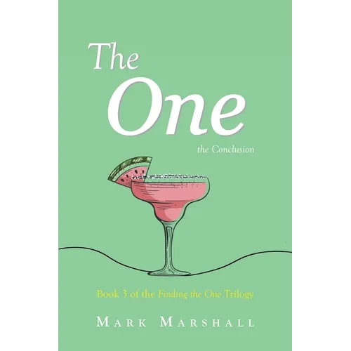 The One- The Conclusion: Book 3 of the Finding the One Trilogy