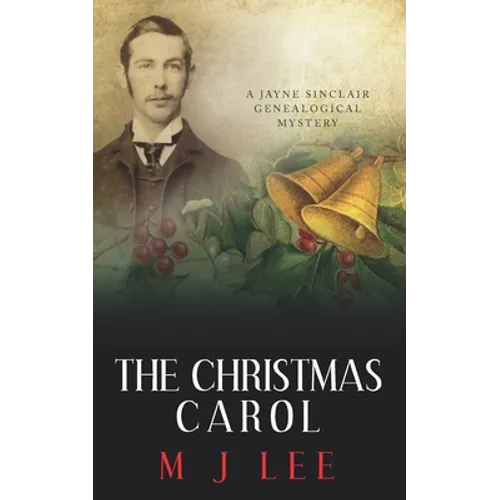 The Christmas Carol: A Jayne Sinclair Genealogical Mystery