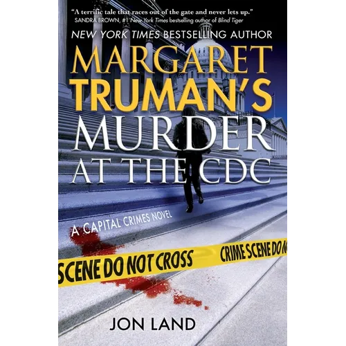 Margaret Truman's Murder at the CDC: A Capital Crimes Novel