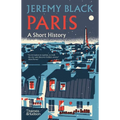 Paris: A Short History