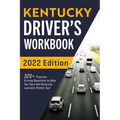 Kentucky Driver's Workbook: 320+ Practice Driving Questions to Help You Pass the Kentucky Learner's Permit Test