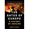 The Gates of Europe: A History of Ukraine