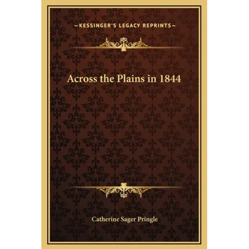 Across the Plains in 1844