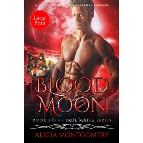 Blood Moon (Large Print): A Werewolf Shifter Paranormal Romance