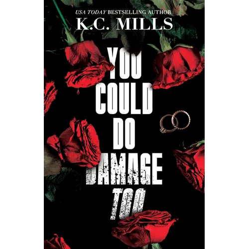 You Could Do Damage Too