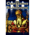 Confessions of St. Augustine: The Original, Classic Text by Augustine Bishop of Hippo, His Autobiography and Conversion Story