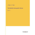 The Monthly Homeopathic Review: Vol. 15