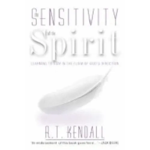 Sensitivity of the Spirit: Learning to Stay in the Flow of God's Direction
