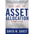 The Art of Asset Allocation: Principles and Investment Strategies for Any Market, Second Edition