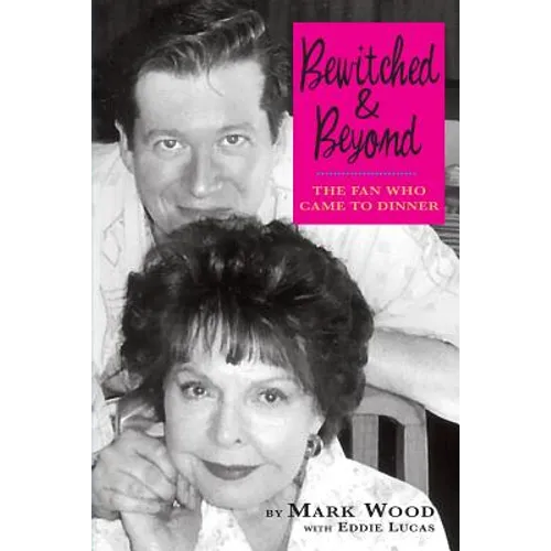 Bewitched and Beyond: The Fan Who Came to Dinner