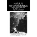 Natural Supernaturalism: Tradition and Revolution in Romantic Literature
