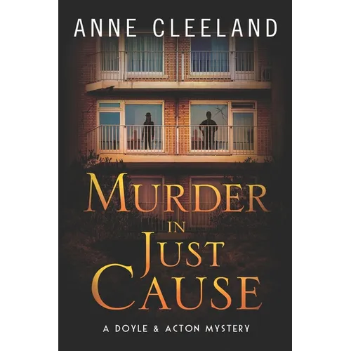 Murder in Just Cause: A Doyle & Acton Mystery