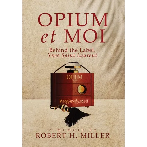 Opium et Moi: Behind the Label, Yves Saint Laurent