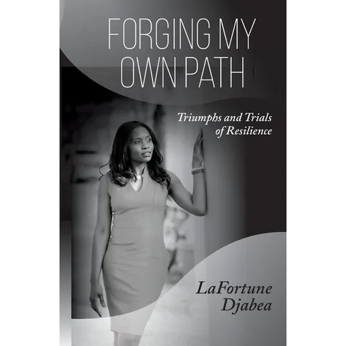 Forging my Own Path: Triumphs and Trials of Resilience