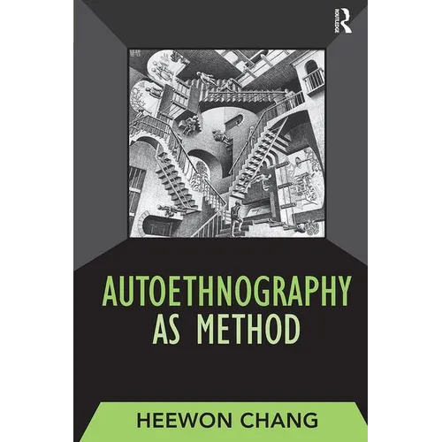 Autoethnography as Method
