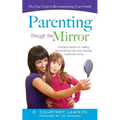 Parenting Through the Mirror