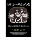 Paris Was a Woman: Portraits from the Left Bank