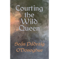 Courting The Wild Queen