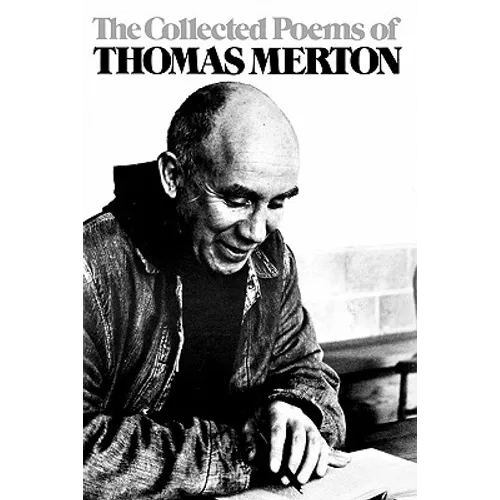 The Collected Poems of Thomas Merton