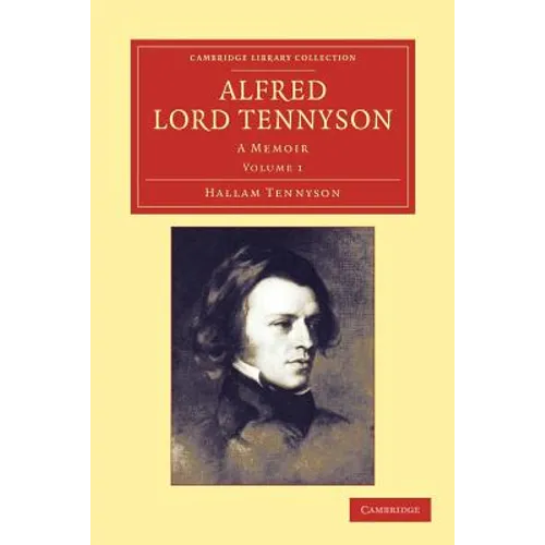 Alfred, Lord Tennyson - Volume 1