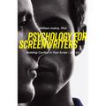 Psychology for Screenwriters: Building Conflict in Your Script