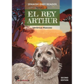 El Rey Arthur: Spanish Easy Reader