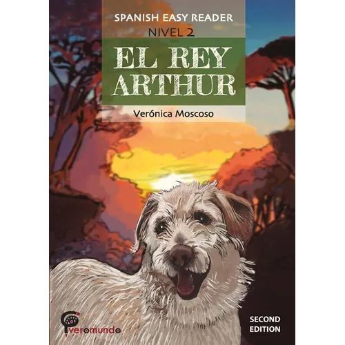 El Rey Arthur: Spanish Easy Reader