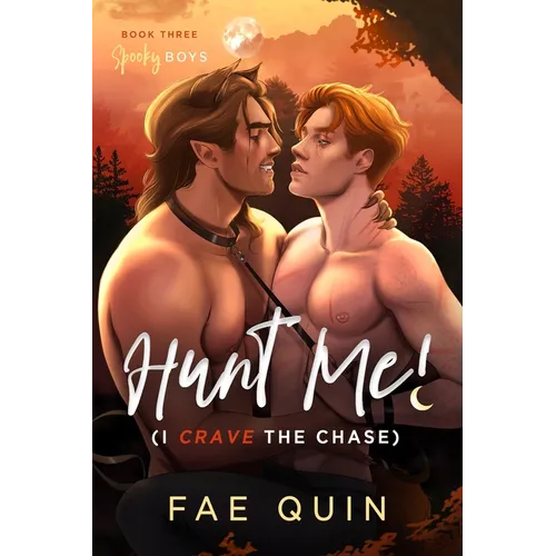 Hunt Me! (I Crave The Chase) MM Paranormal Werewolf Shifter Romance