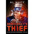 Democracy's Thief: An Eric Beckman Paranormal Thriller