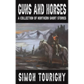 Guns and Horses