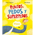 Peditos, Pedos Y Superpedos