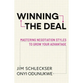 Winning the Deal: Mastering Negotiation Styles to Grow Your Advantage