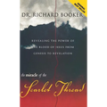 The Miracle of the Scarlet Thread: Revealing the Power of the Blood of Jesus from Genesis to Revelation