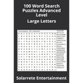 100 Word Search Puzzles Advanced Level: Large Letters