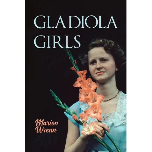 Gladiola Girls