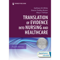 Translation of Evidence Into Nursing and Healthcare