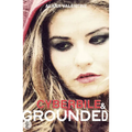 Cyberbile and Grounded
