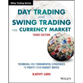 Day Trading and Swing Trading the Currency Market: Technical and Fundamental Strategies to Profit from Market Moves