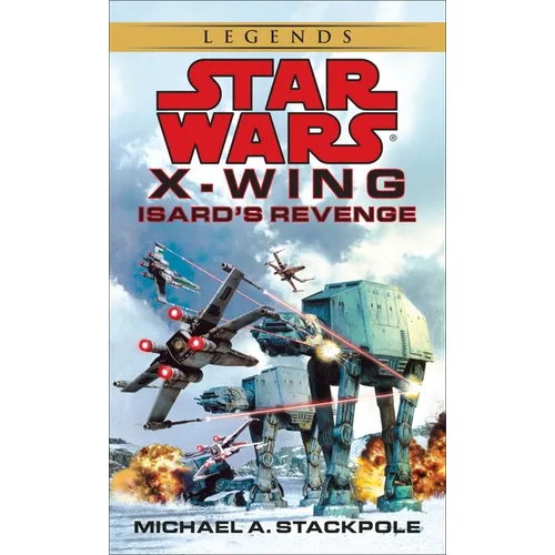 Isard's Revenge: Star Wars Legends (Rogue Squadron)