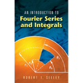 An Introduction to Fourier Series and Integrals