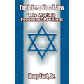 The International Jew: The World's Foremost Problem