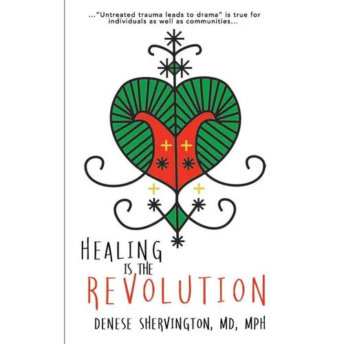 Healing Is the Revolution