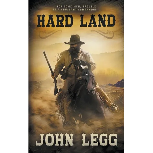 Hard Land: A Classic Western
