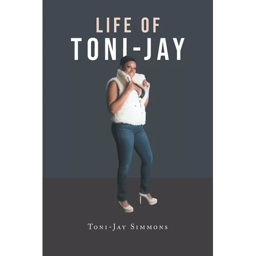 Life of Toni-Jay