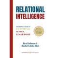 Relational Intelligence: The Key Factor to Exceptional School Leadership