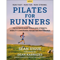 Pilates for Runners: The Ultimate Guide to Building Strength, Mobility & Endurance for Better Performance