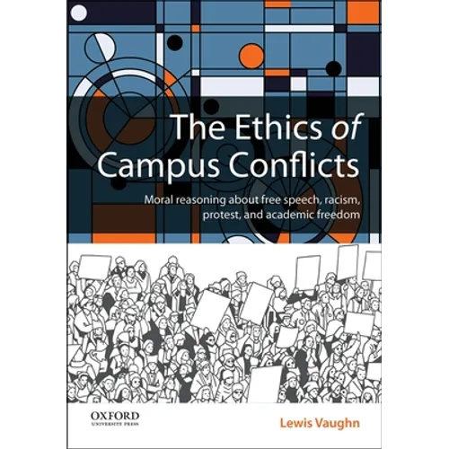 The Ethics of Campus Conflicts